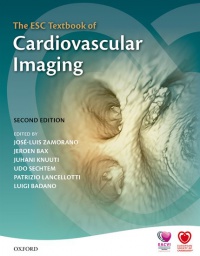 Zamorano, Jose Luis; Bax, Jeroen; Knuuti, Juhani; Sechtem, Udo; Lancellotti, Patrizio; Badano, Luigi - The ESC Textbook of Cardiovascular Imaging 