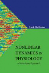 Shelhamer Mark J - Nonlinear Dynamics In Physiology: A State-space Approach