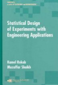 Kamel Rekab,Muzaffar Shaikh - Statistical Design of Experiments with Engineering Applications