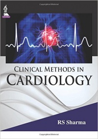 RS Sharma - Clinical Methods in Cardiology