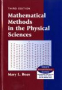 Boas L.M. - Mathematical Methods in the Physical Sciences, 3rd ed.