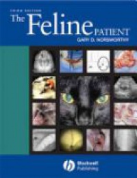Norsworthy G. D. - The Feline Patient, 3rd edition