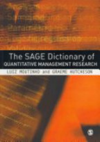 Luiz Moutinho,Graeme D Hutcheson - The SAGE Dictionary of Quantitative Management Research