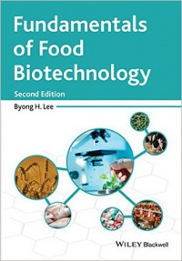 Byong H. Lee - Fundamentals of Food Biotechnology