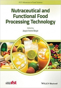 Joyce I. Boye - Nutraceutical and Functional Food Processing Technology