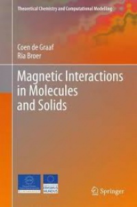 de Graaf - Magnetic Interactions in Molecules and Solids