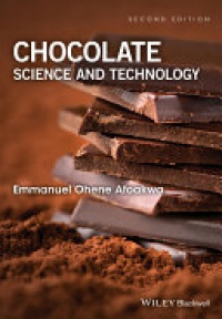 Emmanuel Ohene Afoakwa - Chocolate Science and Technology