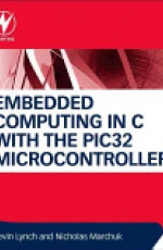 Embedded Computing and Mechatronics with the PIC32 Microcontrolle
