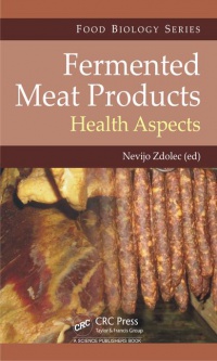 Nevijo Zdolec - Fermented Meat Products: Health Aspects