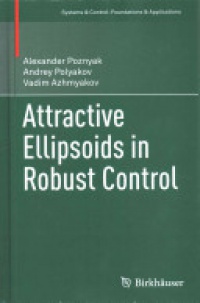 Poznyak - Attractive Ellipsoids in Robust Control