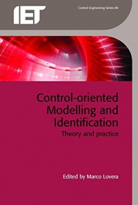 Marco Lovera - Control-oriented Modelling and Identification: Theory and practice