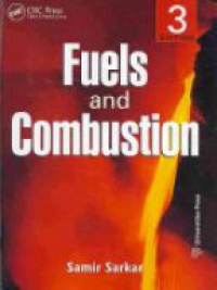 Samir Sarkar - Fuels and Combustion: Third Edition