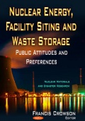 Nuclear Energy, Facility Siting & Waste Storage: Public Attitudes & Preferences