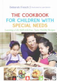 Deborah French - The Cookbook for Children with Special Needs