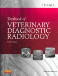 Thrall - Textbook of Veterinary Diagnostic Radiology