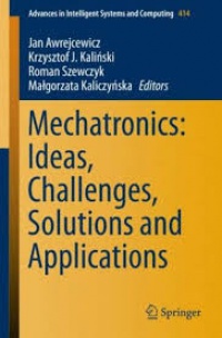 Awrejcewicz - Mechatronics: Ideas, Challenges, Solutions and Applications