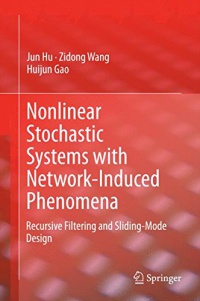 Hu - Nonlinear Stochastic Systems with Network-Induced Phenomena