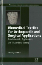 Biomedical Textiles for Orthopaedic and Surgical Applications