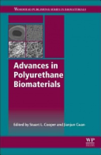 Stuart L. Cooper - Advances in Polyurethane Biomaterials