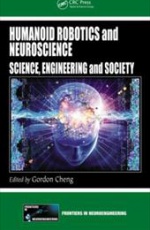 Humanoid Robotics and Neuroscience: Science, Engineering and Society