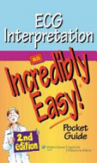 SP - ECG Interpretation: An Incredibly Easy! Pocket Guide