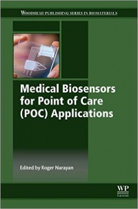 Narayan, Roger  J - Medical Biosensors for Point of Care (POC) Applications