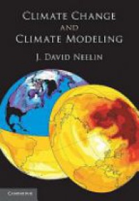 Neelin - Climate Change and Climate Modeling