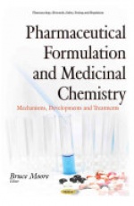 Pharmaceutical Formulation & Medicinal Chemistry: Mechanisms, Developments & Treatments