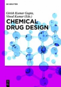 Girish  Kumar Gupta, Vinod Kumar - Chemical Drug Design
