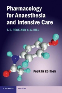 T. E. Peck, S. A. Hill - Pharmacology for Anaesthesia and Intensive Care