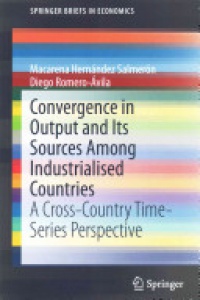 Hernández Salmerón - Convergence in Output and Its Sources Among Industrialised Countries
