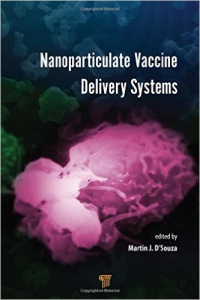 Martin J. D'Souza - Nanoparticulate Vaccine Delivery Systems