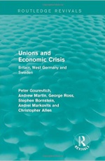 Unions and Economic Crisis: Britain, West Germany and Sweden
