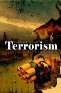 Law R.D. - Terrorism: A History