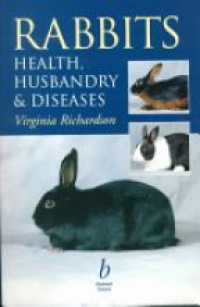 Richardson V. - Rabbits Health, Husbandry and Diseases