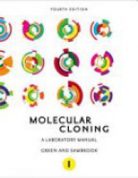 Green, Michael - Molecular Cloning: A Laboratory Manual