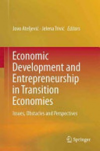 Ateljević - Economic Development and Entrepreneurship in Transition Economies 