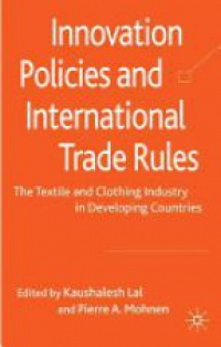 Lal - Innovation Policies and International Trade Rules