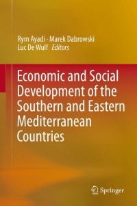 Ayadi - Economic and Social Development of the Southern and Eastern Mediterranean Countries