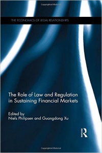 Niels Philipsen, Guangdong Xu - The Role of Law and Regulation in Sustaining Financial Markets