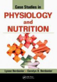 Berdanier - Case Studies in Physiology and Nutrition