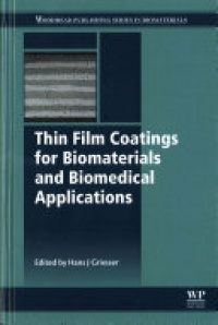 Hans J Griesser - Thin Film Coatings for Biomaterials and Biomedical Applications