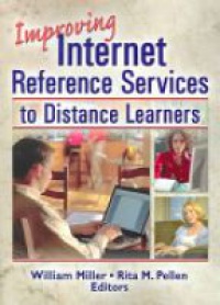 Miller W. - Improving Internet Reference Services to Distance Learners