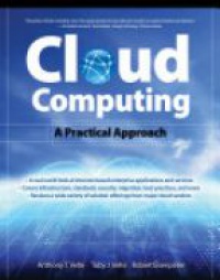 Velte A. - Cloud Computing: a Practical Approach