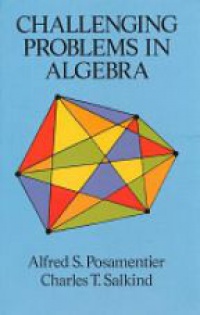 Posamentier - Challenging Problems in Algebra 