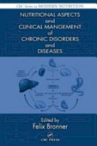 Bronner F. - Nutritional Aspects and Clinical Management of Chronic Disorders and Diseases