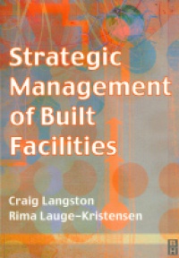 Langston C. - Strategic Management of Builf Facilities