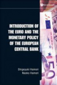 Hamori Shigeyuki,Hamori Naoko - Introduction Of The Euro And The Monetary Policy Of The European Central Bank