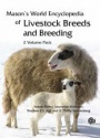 Mason's World Encyclopedia of Livestock Breeds and Breeding, 2 Volume Set