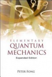 Fong Peter - Elementary Quantum Mechanics (Expanded Edition)